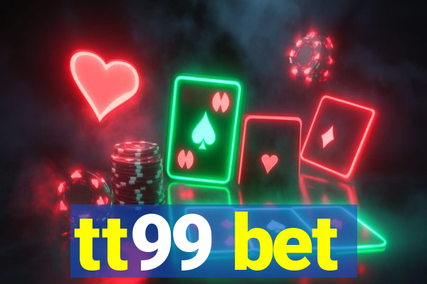 tt99 bet